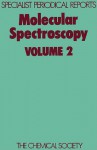 Molecular Spectroscopy - Royal Society of Chemistry, R.F. Barrow, D.A. Long, Royal Society of Chemistry, R F Barrow