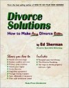 Divorce Solutions: How to Make Any Divorce Better - Ed Sherman