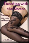 Breeding with the Doctor - Livia Bloom