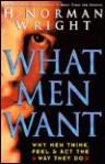 What Men Want - H. Norman Wright