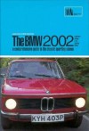 BMW 2002: A Comprehensive Guide to the Classic Sporting Saloon - R.M. Clarke