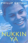 Nukkin Ya - Phillip Gwynne