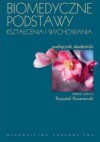 Biomedyczne podstawy kształcenia i wychowania - Barbara Woynarowska, Zbigniew Izdebski