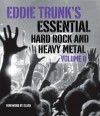 Eddie Trunk's Essential Hard Rock and Heavy Metal Volume II: 2 - Eddie Trunk, Slash