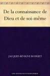 De la connaissance de Dieu et de soi-même (French Edition) - Jacques-Bénigne Bossuet