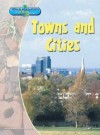 Towns And Cities - Louise Spilsbury, Richard Spilsbury