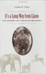 It's a Long Way from Llano: The Journey of a Wildlife Biologist - James G. Teer