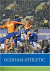 Oldham Athletic a Pictorial History - Tony Bugby, Joe Royle