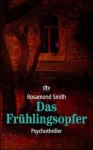 Das Frühlingsopfer - Rosamond Smith