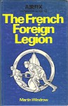 The French Foreign Legion (Airfix Magazine guide, #13) - Martin Windrow