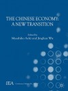 The Chinese Economy: A New Transition (International Economic Association) - Masahiko Aoki, Jinglian Wu