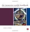 The Immersive Worlds Handbook: Designing Theme Parks and Consumer Spaces - Scott Lukas