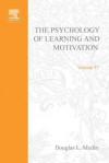 The Psychology of Learning and Motivation, Volume 37 - Douglas L. Medin