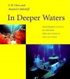 In Deeper Waters: Photographic Studies of Hawaiian Deep-Sea Habitats and Life-Forms - E. H. Chave, Alexander Malahoff