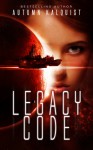 Legacy Code - Autumn Kalquist