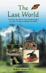 The Last World: The Taoist and Native American Philosophies as a Way of Living in Harmony with Nature - Richard Spiegel
