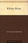 Kleine Reise (German Edition) - Otto Julius Bierbaum