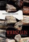 Wierszalin. Reportaż o końcu świata. Trzydzieści lat później - Włodzimierz Pawluczuk