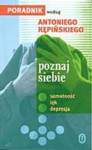 Poznaj siebie. Samotność, lęk, depresja. - Antoni Kępiński