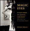 Magic Eyes: Scenes from an Andean Childhood - Wendy Ewald