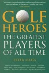 Golf Heroes: The Greatest Players of All Time - Peter Alliss