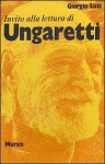 Ungaretti - Giorgio Luti