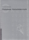 Gretekese Hansukese-mure - Christine Nöstlinger, Toomas Toomra