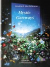 Mystic Gateways - Friedrich Hechelmann