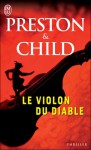 Le violon du diable - Douglas Preston, Lincoln Child