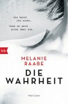 DIE WAHRHEIT: Thriller - Melanie Raabe