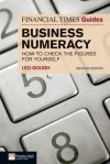 The Financial Times Guide to Business Numeracy: How to Check the Figures for Yourself - Leo Gough