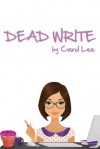 Dead Write - Jeffrey M Stonecash