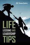 Life Lessons and Leadership Tips - Thomas Guthrie