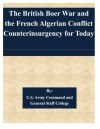 The British Boer War and the French Algerian Conflict Counterinsurgency for Today - U.S. Army Command and General Staff College