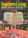 Southern Living 2008 Annual Recipes: Every Single Recipe from 2008 - Southern Living