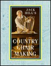 Jack Hill's Country Chair Making - Jack Hill