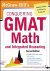 McGraw-Hills Conquering the GMAT Math and Integrated Reasoning, 2nd Edition - Robert E. Moyer