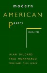 Modern American Poetry, 1865-1950 - Alan Shucard, William Sullivan, Fred Moramarco