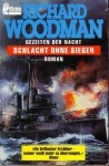 Schlacht ohne Sieger : Gezeiten der Nacht I - Richard Woodman