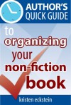 Author's Quick Guide to Organizing Your Non-Fiction Book - Kristen Eckstein