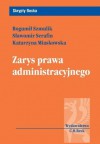 Zarys prawa administracyjnego - Serafin Sławomir, Bogumił Szmulik