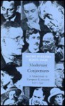 Modernist Conjectures: A Mainstream in European Literature, 1910-1940 - Douwe Wessel Fokkema, Elrud Ibsch