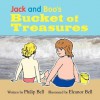 Jack & Boo's Bucket of Treasures - Philip Bell, Eleanor Bell