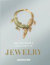 Impossible Collection of Jewelry: The 100 Most Important Jewels of the Twentieth Century - Vivienne Becker