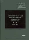 Entertainment Law: Cases and Materials in Established and Emerging Media (American Casebooks) (American Casebook Series) - Sherri L. Burr