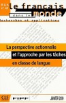 La Perspective Actionnelle Et L'Approche Par les Taches: En Classe de Langue - Cle International, Collectif