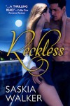 Reckless - Saskia Walker