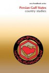 Persian Gulf Studies: Country Studies - Department of the Army