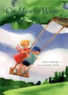 On Morning Wings - Reeve Lindbergh, Holly Meade