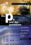 Pit and the Pendulum, The: A Co-operative Future for Work in the Welsh Valleys - Molly Scott Cato